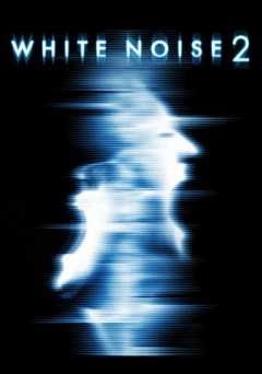 White Noise 2 - Movie