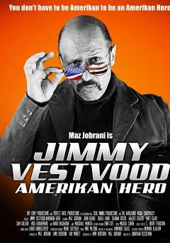 Jimmy Vestvood: Amerikan Hero - showtime
