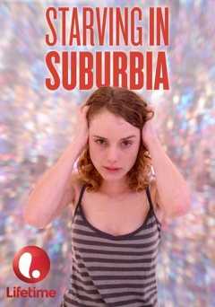 Starving in Suburbia - Movie