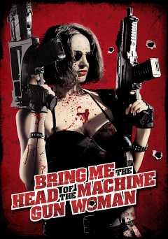 Bring Me the Head of the Machine Gun Woman - netflix