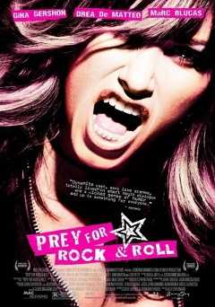 Prey for Rock and Roll - Movie