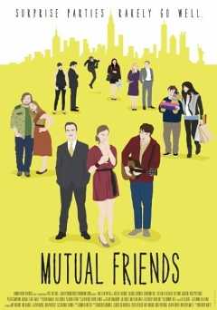 Mutual Friends - Movie
