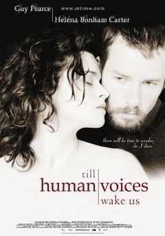 Till Human Voices Wake Us - amazon prime