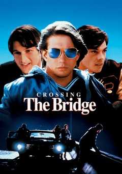Crossing the Bridge - Movie