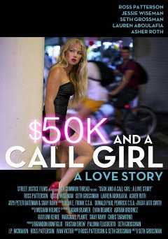 $50K and a Call Girl: A Love Story - vudu