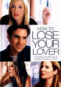 How to Lose Your Lover - Movie