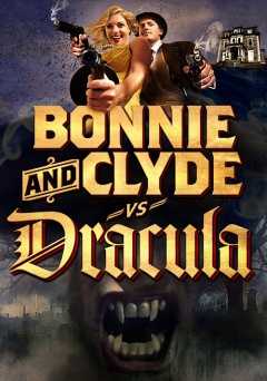 Bonnie & Clyde vs. Dracula - Movie