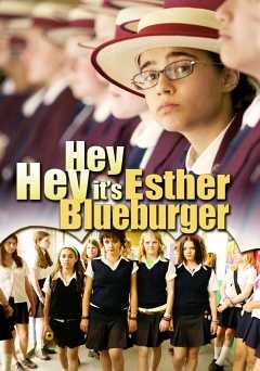 Hey Hey Its Esther Blueburger - Movie