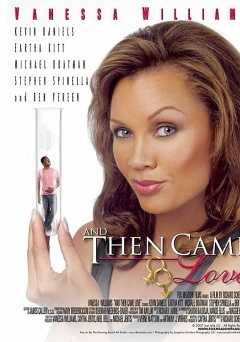 And Then Came Love - Movie