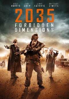 2035 Forbidden Dimensions - Movie