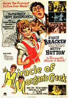The Miracle of Morgans Creek - Movie