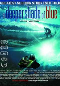 A Deeper Shade of Blue - Movie