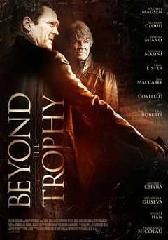 Beyond The Trophy - Movie