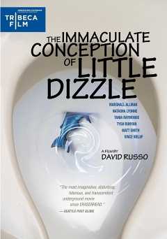 The Immaculate Conception of Little Dizzle - vudu