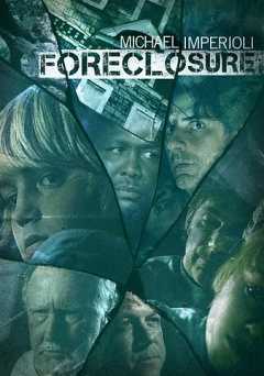 Foreclosure - Movie