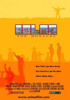 Colma: The Musical - fandor