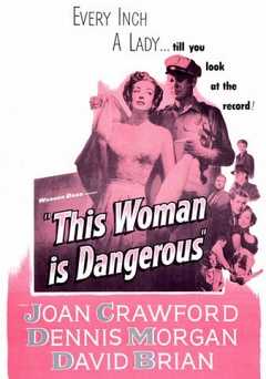 This Woman Is Dangerous - Movie