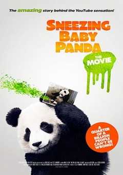 Sneezing Baby Panda: The Movie - Movie