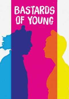 Bastards of Young - Movie