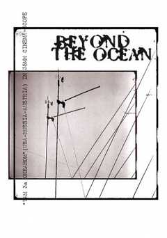 Beyond the Ocean - Movie