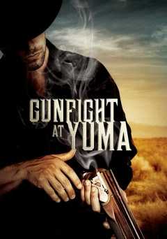 Gunfight at Yuma - Movie