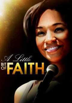 A Little Bit of Faith - Movie