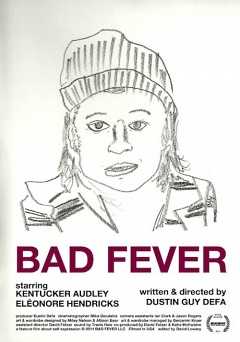 Bad Fever - Movie