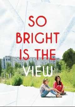 So Bright Is the View - vudu
