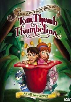 The Adventures of Tom Thumb and Thumbelina - Movie