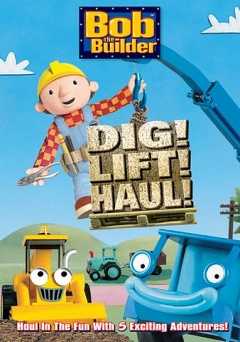 Bob the Builder: Dig, Lift, Haul - HULU plus