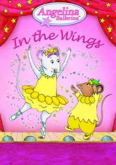 Angelina Ballerina: In the Wings - Movie