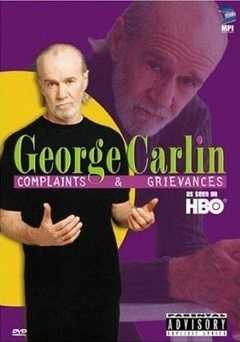 George Carlin: Complaints and Grievances - Movie