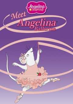 Angelina Ballerina: Meet Angelina Ballerina - Movie