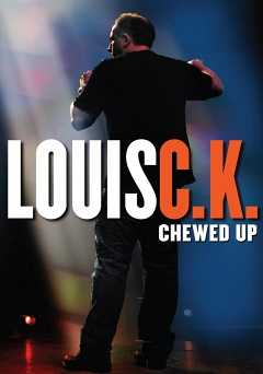 Louis C.K.: Chewed Up - Movie