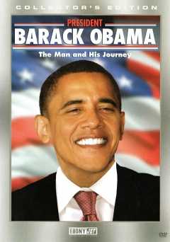 President Barack Obama: The Man and His Journey - tubi tv