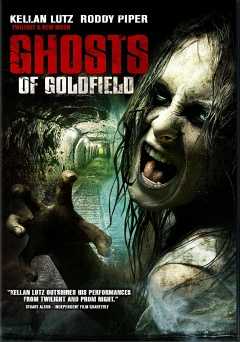 Ghosts of Goldfield - Movie