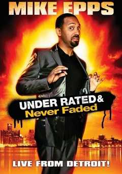Mike Epps: Under Rated & Never Faded - HULU plus