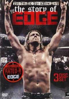 WWE: You Think You Know Me? The Story of Edge