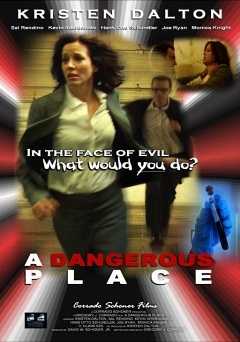 A Dangerous Place - Movie