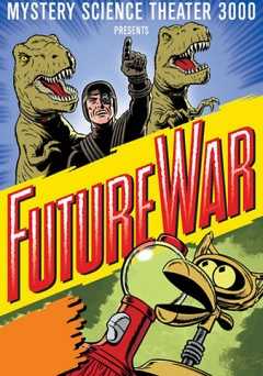 Mystery Science Theater 3000: Future War - vudu
