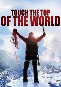 Touch the Top of the World - Movie