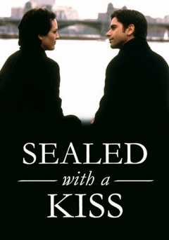 Sealed with a Kiss - Movie