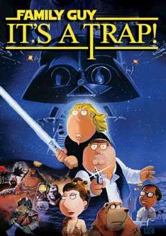 Family Guy: Its A Trap! - Movie
