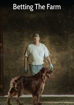 Betting the Farm - vudu