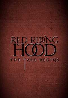 Red Riding Hood: The Tale Begins