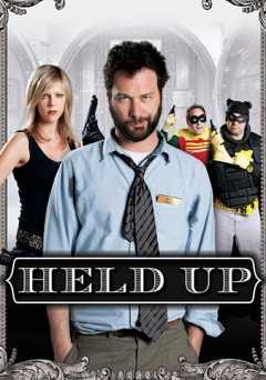 Held Up - Movie