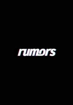 Rumors