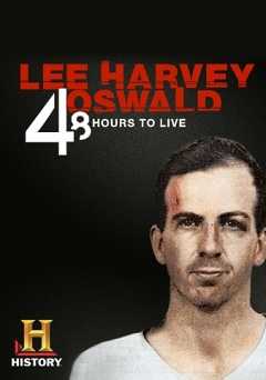 Lee Harvey Oswald: 48 Hours to Live - Movie