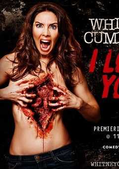 Whitney Cummings: I Love You - Movie