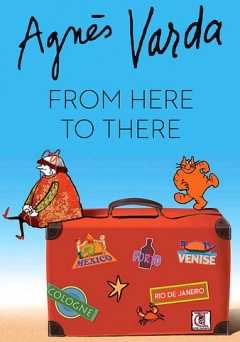 Agnes Varda: From Here to There